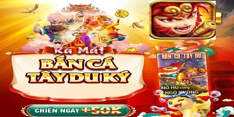 Giới thiệu về game bắn cá Tây Du Ký 